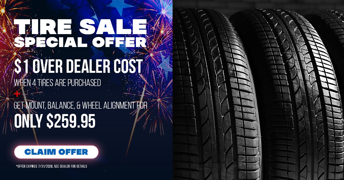 Tire Sale Special Offer, $1 Over Dealer Cost